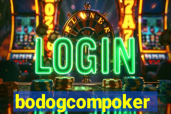 bodogcompoker