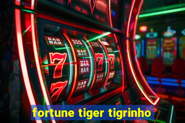 fortune tiger tigrinho