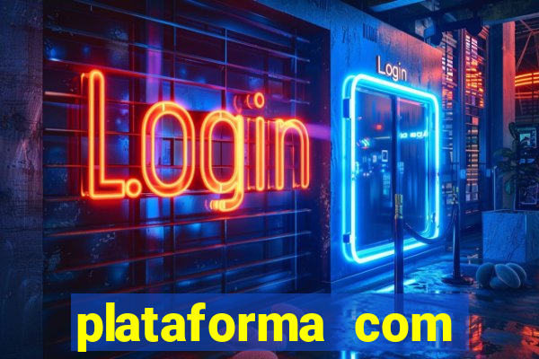 plataforma com bonus de cadastro fortune tiger