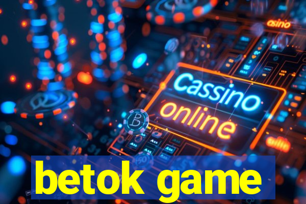 betok game