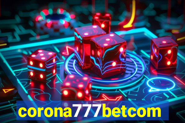 corona777betcom