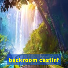 backroom castinf