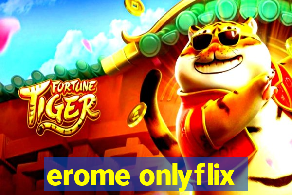 erome onlyflix