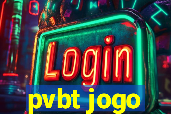 pvbt jogo