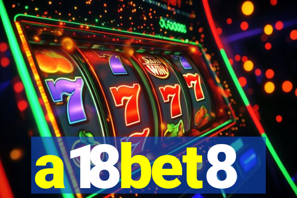 a18bet8