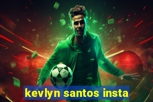 kevlyn santos insta