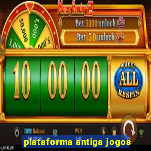 plataforma antiga jogos