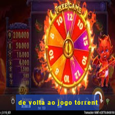 de volta ao jogo torrent