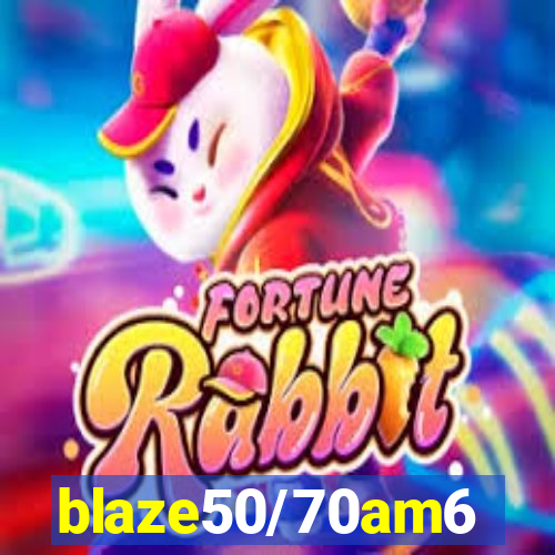 blaze50/70am6