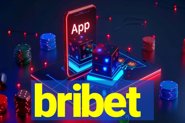 bribet