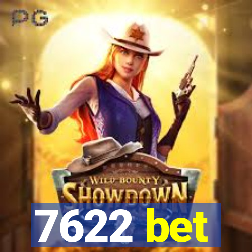 7622 bet