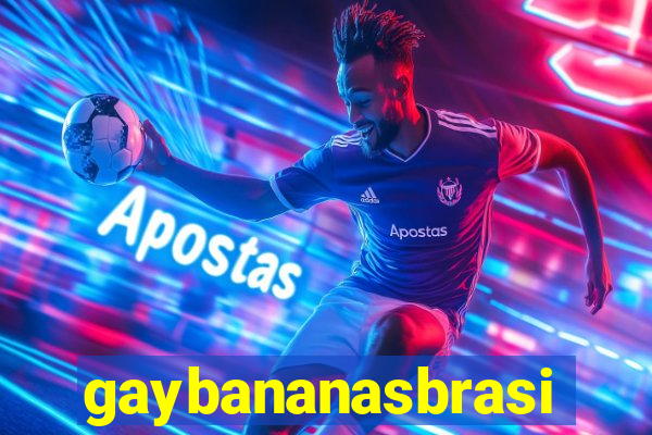 gaybananasbrasil