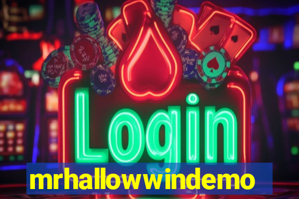 mrhallowwindemo