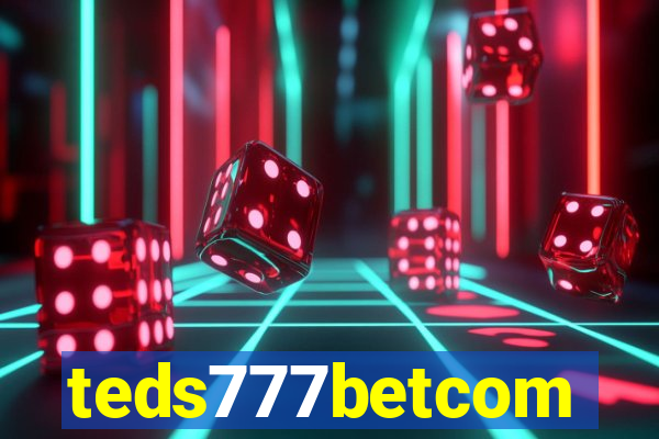 teds777betcom