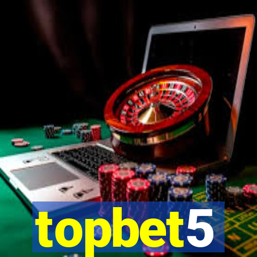 topbet5