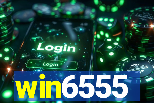 win6555